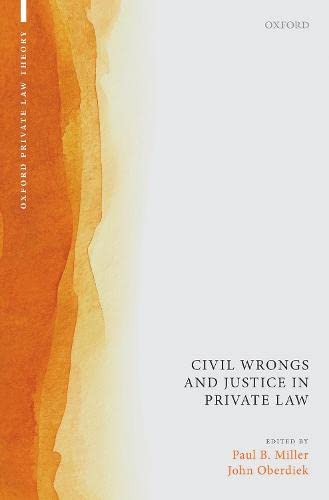 Book Civil Wrongs and Justice in Private Law (Oxford Private Law Theory) free