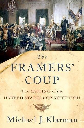 Book The Framers' Coup: The Making of the United States Constitution free