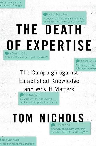 Book The Death of Expertise: The Campaign against Established Knowledge and Why it Matters free