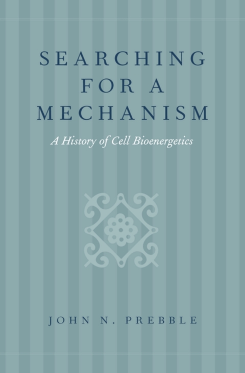 Book Searching for a Mechanism: A History of Cell Bioenergetics free