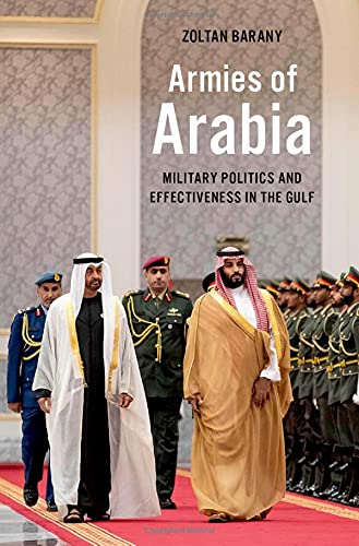 Book Armies of Arabia: Military Politics and Effectiveness in the Gulf free