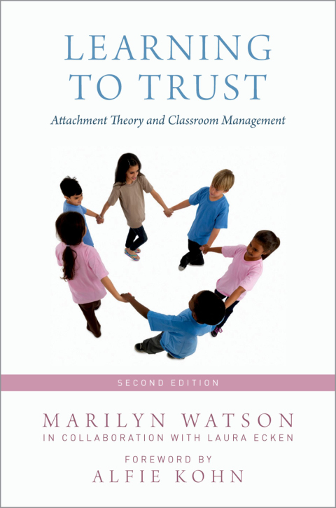 Book Learning to Trust: Attachment Theory and Classroom Management free