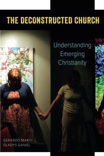 Book The Deconstructed Church: Understanding Emerging Christianity free Book The Deconstructed Church: Understanding Emerging Christianity free