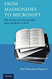 Book From Maimonides to Microsoft: The Jewish Law of Copyright Since the Birth of Print free