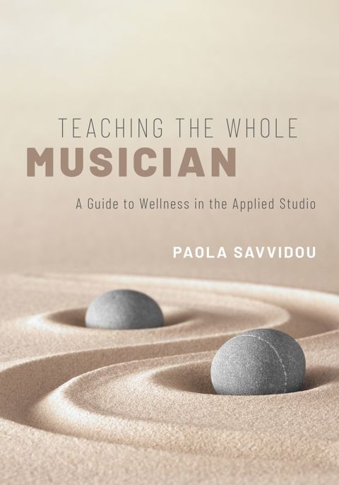 Book Teaching the Whole Musician: A Guide to Wellness in the Applied Studio free