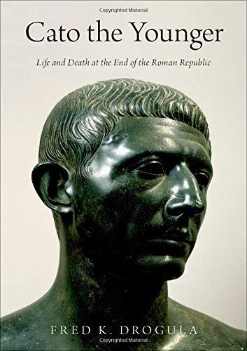 Book Cato the Younger: Life and Death at the End of the Roman Republic free