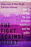 Book The Fight Against Doubt: How to Bridge the Gap Between Scientists and the Public free