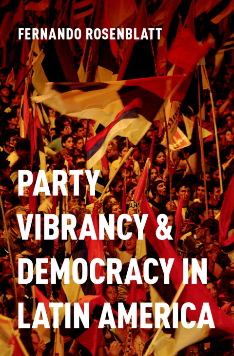 Book Party Vibrancy and Democracy in Latin America free