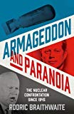 Book Armageddon and Paranoia: The Nuclear Confrontation since 1945 free
