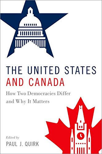 Book The United States and Canada: How Two Democracies Differ and Why It Matters free