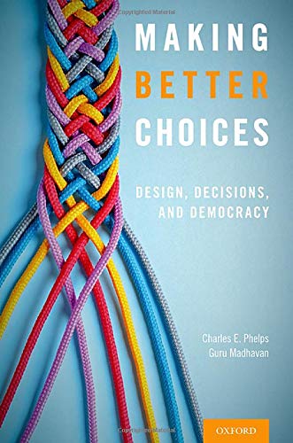 Book Making Better Choices: Design, Decisions, and Democracy free