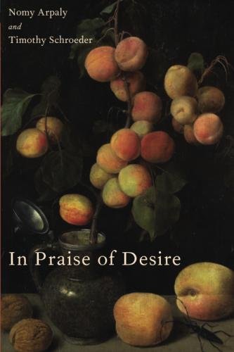 Book In Praise of Desire (Oxford Moral Theory) free