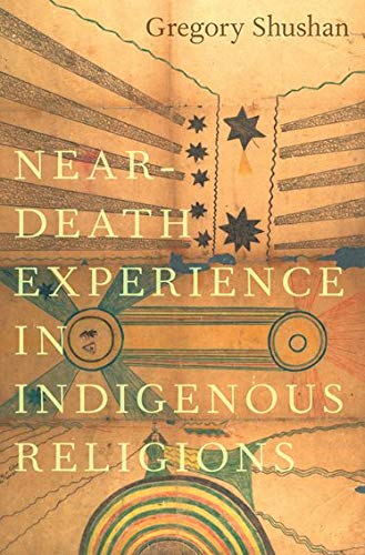Book Near-Death Experience in Indigenous Religions free