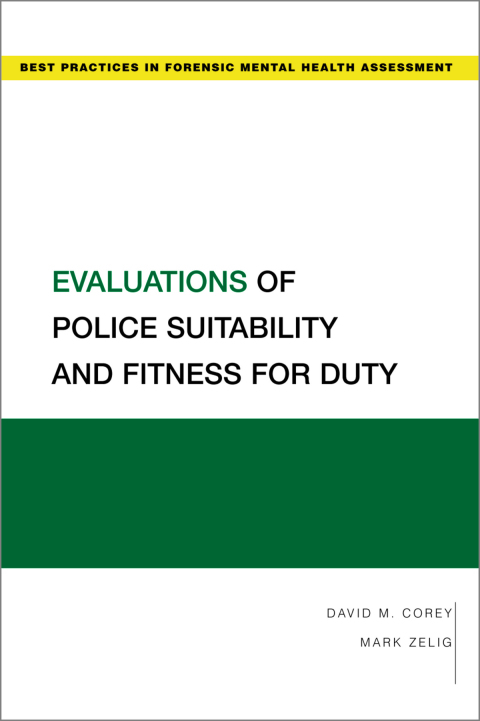 Book Evaluations of Police Suitability and Fitness for Duty (Best Practices for Forensic Mental Health Assessments) free