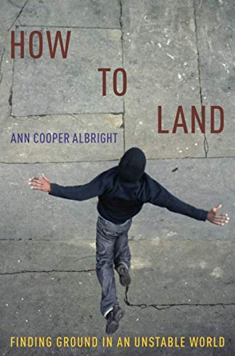 Book How to Land: Finding Ground in an Unstable World free