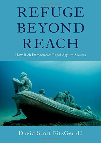 Book Refuge beyond Reach: How Rich Democracies Repel Asylum Seekers free