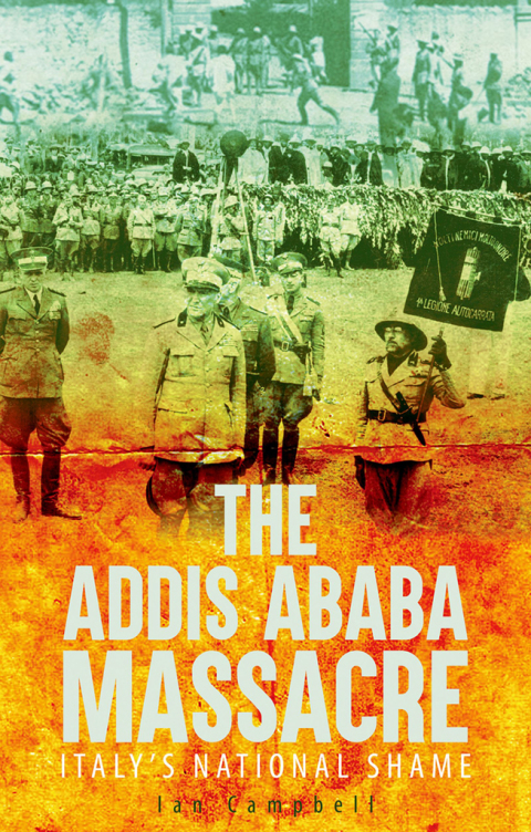 Book The Addis Ababa Massacre: Italy's National Shame free