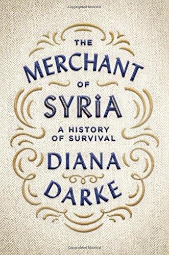 Book The Merchant of Syria: A History of Survival free