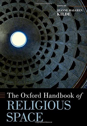 Book The Oxford Handbook of Religious Space (OXFORD HANDBOOKS SERIES) free