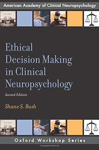 Book Ethical Decision Making in Clinical Neuropsychology (AACN Workshop Series) free