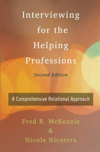 Book Interviewing for the Helping Professions: A Comprehensive Relational Approach free