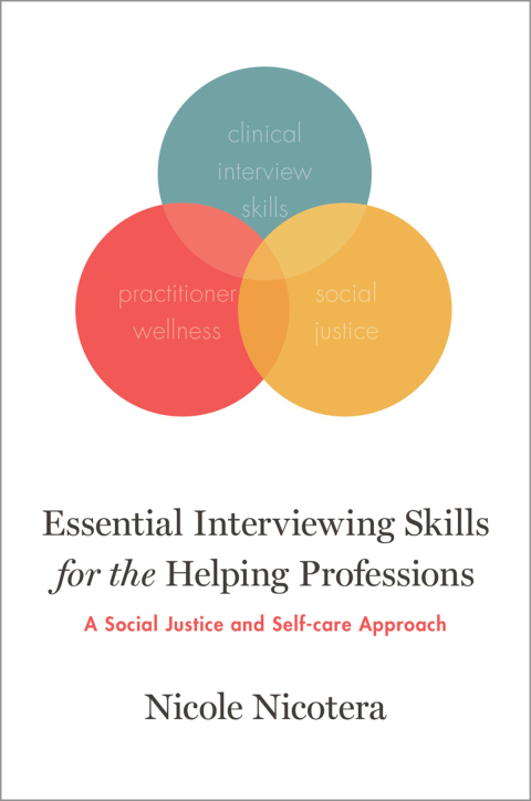 Book Essential Interviewing Skills for the Helping Professions: A Social Justice and Wellness Approach free