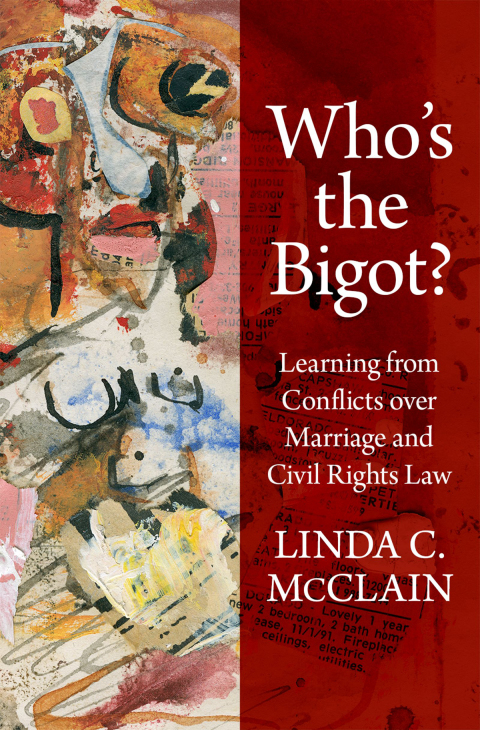 Book Who's the Bigot?: Learning from Conflicts over Marriage and Civil Rights Law free