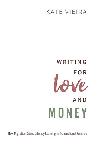 Book Writing for Love and Money: How Migration Drives Literacy Learning in Transnational Families free