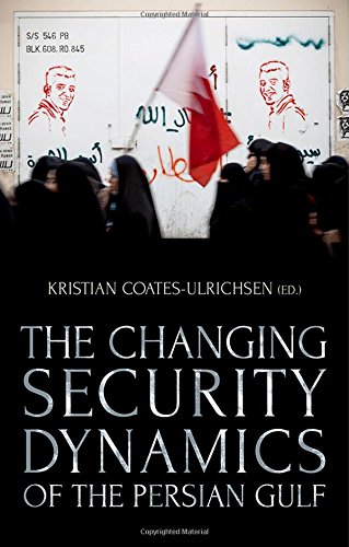 Book The Changing Security Dynamics of the Persian Gulf free