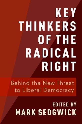 Book Key Thinkers of the Radical Right: Behind the New Threat to Liberal Democracy free
