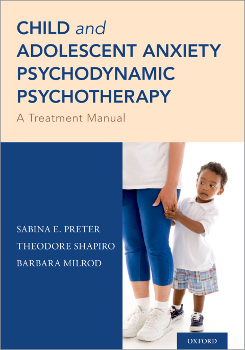 Book Child and Adolescent Anxiety Psychodynamic Psychotherapy: A Treatment Manual free