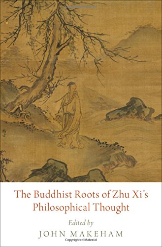 Book The Buddhist Roots of Zhu Xi's Philosophical Thought free