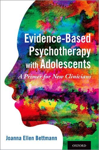 Book Evidence-Based Psychotherapy with Adolescents: A Primer for New Clinicians free
