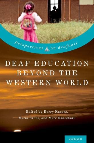 Book Deaf Education Beyond the Western World: Context, Challenges, and Prospects (Perspectives on Deafness) free