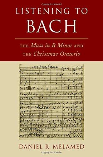 Book Listening to Bach: The Mass in B Minor and the Christmas Oratorio free