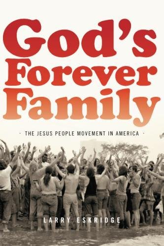 Book God's Forever Family: The Jesus People Movement in America free Book God's Forever Family: The Jesus People Movement in America free