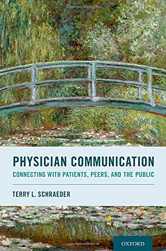 Book Physician Communication: Connecting with Patients, Peers, and the Public free