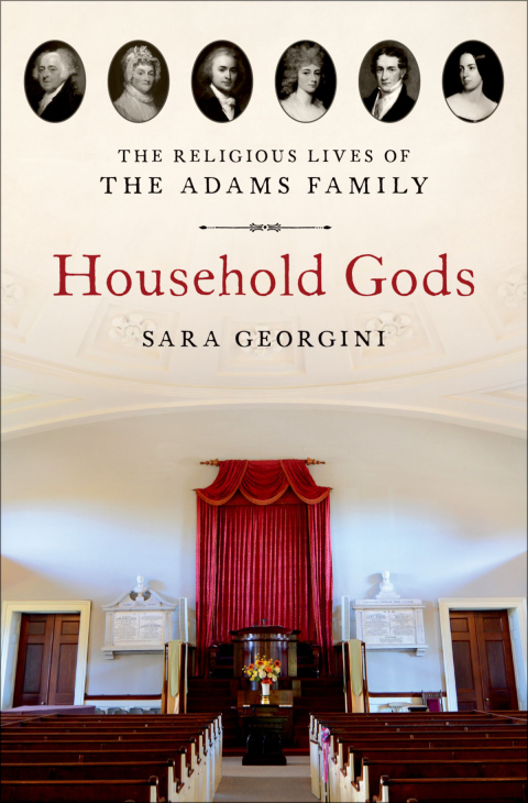 Book Household Gods: The Religious Lives of the Adams Family free