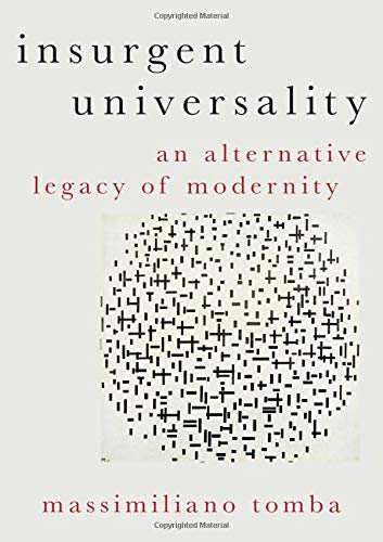 Book Insurgent Universality: An Alternative Legacy of Modernity (Heretical Thought) free