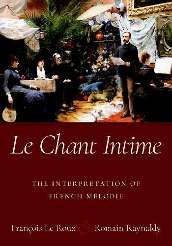 Book Le Chant Intime: The interpretation of French mélodie free