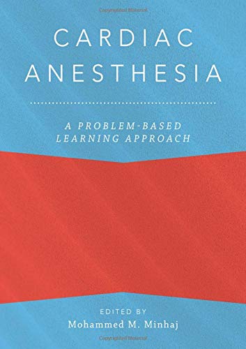 Book Cardiac Anesthesia: A Problem-Based Learning Approach (Anaesthesiology: A Problem Based Learning Approach) free