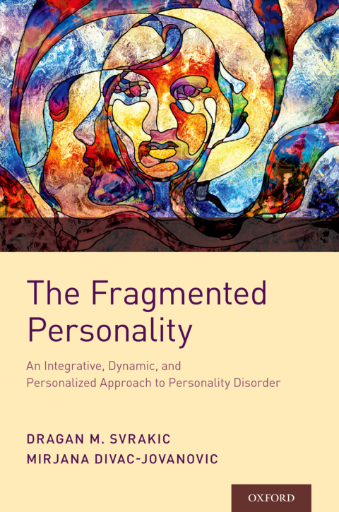 Book The Fragmented Personality: An Integrative, Dynamic, and Personalized Approach to Personality Disorder free