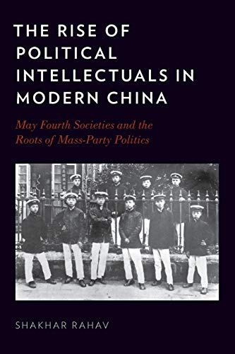 Book The Rise of Political Intellectuals in Modern China free