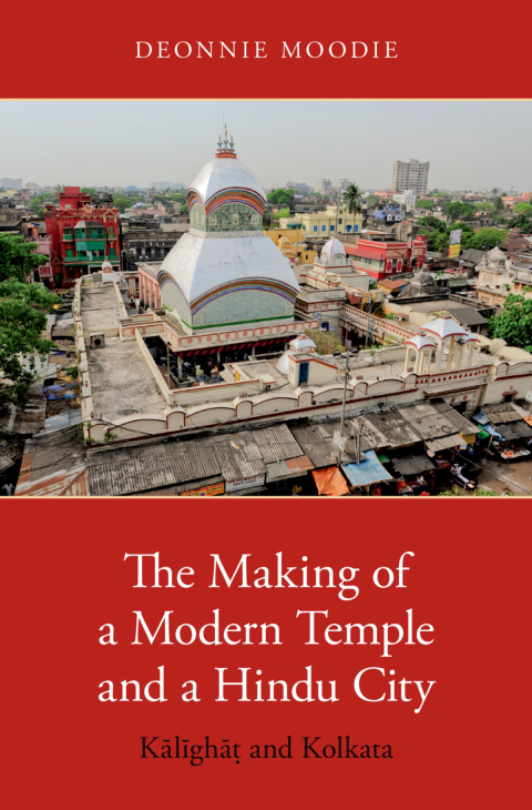 Book The Making of a Modern Temple and a Hindu City free