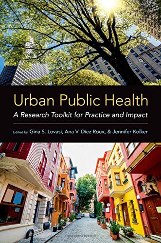 Book Urban Public Health: A Research Toolkit for Practice and Impact free