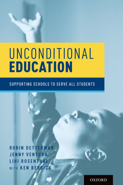 Book Unconditional Education: Supporting Schools to Serve All Students free
