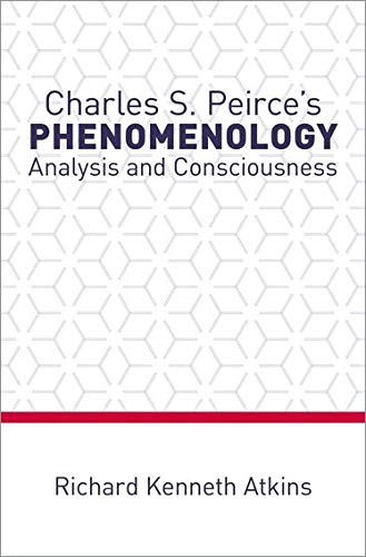 Book Charles S. Peirce's Phenomenology: Analysis and Consciousness free