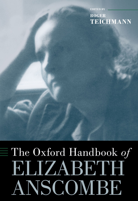 Book The Oxford Handbook of Elizabeth Anscombe (Oxford Handbooks) free