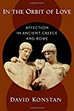 Book In the Orbit of Love: Affection in Ancient Greece and Rome free