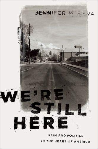 Book We're Still Here: Pain and Politics in the Heart of America free